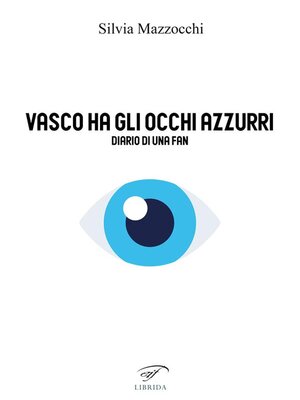 cover image of Vasco ha gli occhi azzurri